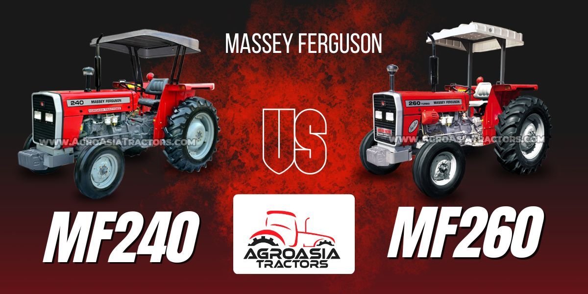 Compare the MF 240 and MF 260 tractors for sale by AgroAsia Tractors. Discover key differences in performance, features, and specifications to make the best choice for your farm.